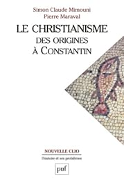 Le  christianisme des origines à Constantin