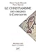 Christianisme, Des Origines a Constantin (French Edition) by Simon Claude Mimouni