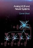 Analog VLSI and Neural Systems cover