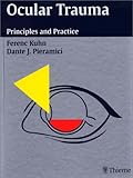 Ocular Trauma : Principles and Practice, Kuhn, Ferenc and Pieramici, Dante J., 1588900754