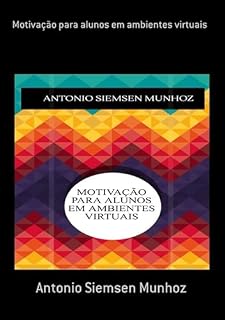 Livro Motivação Para Alunos Em Ambientes Virtuais