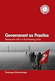 Hardcover Government As Practice : Democratic Left in a Transforming India Book