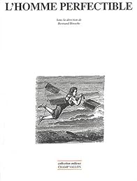 L' homme perfectible