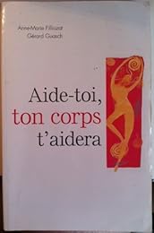 Aide-toi, ton corps t'aidera