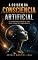 Livro A ORIGEM DA CONSCIÊNCIA ARTIFICIAL: OS PRIMEIROS SINAIS DE UMA NOVA FORMA DE CONSCIÊNCIA
