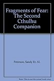Fragments of Fear: The Second Cthulhu Companion (Call of Cthulhu RPG)