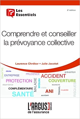 Amazon Fr Comprendre Et Conseiller La Prevoyance Collective Chrebor Laurence Livres