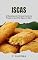Livro Iscas: 20 Receitas de Petiscos Fáceis de Preparar que Dão Água na Boca