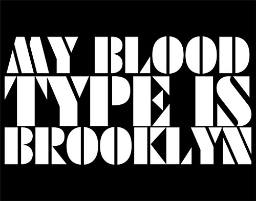 My Blood Type is Brooklyn - 7 1/2"x4" Vinyl Die Cut Decal / Bumper Sticker For Windows, Trucks, Cars, Laptops, Macbooks, Etc.