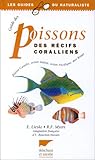 Guide des poissons des récifs coralliens by