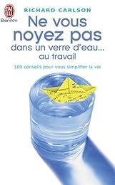 Ne vous noyez pas dans un verre d'eau