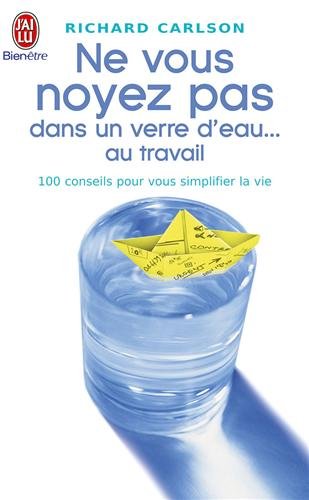 Ne vous noyez pas dans un verre d'eau
