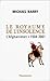 Le Royaume de l'insolence, l'Afghanistan : 1504-2001 by 