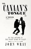 Front cover for the book Canaan's Tongue by John Wray
