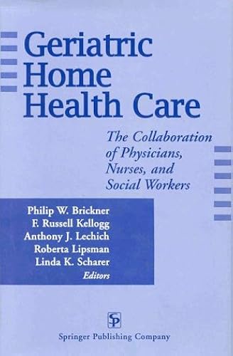Download Geriatric Home Health Care: The Collaboration of Physicians, Nurses, and Social Workers PDF
