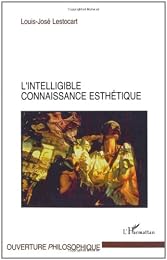 L' intelligible connaissance esthétique