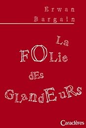 La  folie des glandeurs