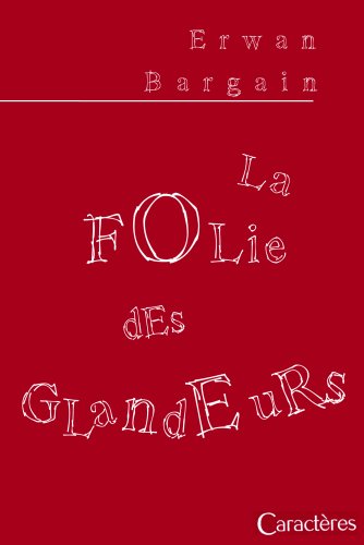 La  folie des glandeurs
