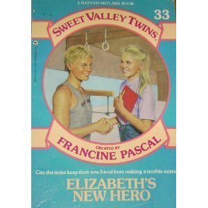 ELIZABETH'S NEW HERO (Sweet Valley Twins) 0553169122 Book Cover