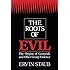 The Roots of Evil: The Origins of Genocide and Other Group Violence