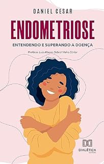 Livro Endometriose: entendendo e superando a doença