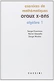 Oraux X Ens Algebre 1 3e Edt by