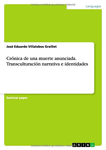 Crónica de una muerte anunciada. Transculturación narrativa e identidades (Spanish Edition)