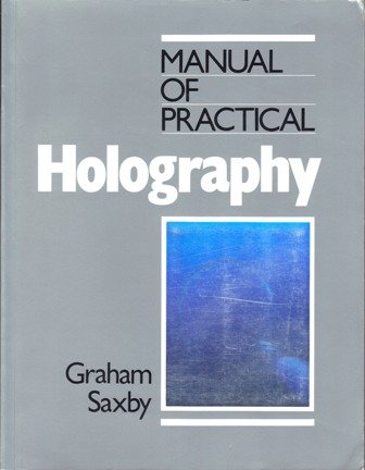 The Manual of Practical Holography