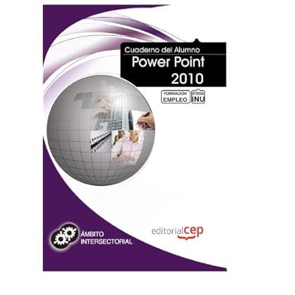 Cuaderno del Alumno Power Point 2010. Formación para el Empleo Cuaderno del Alumno Power Point 2010. Formación para el Empleo