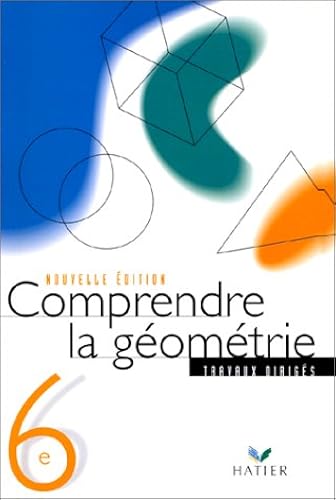 Download Comprendre la géometrie, 6ème : Cahier de TD PDF