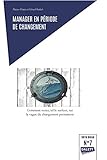 Manager en période de changement (French Edition) by 