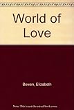 Front cover for the book A World of Love by Elizabeth Bowen