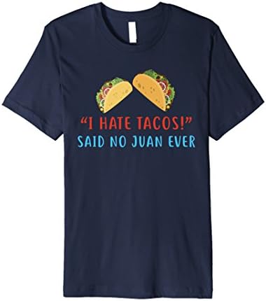 Mens I Hate Taco's Said No Juan Ever T-Shirt Small Navy