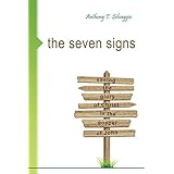 The Seven Signs: Seeing the Glory of Christ in the Gospel of John