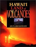 Front cover for the book Hawaii Land of Volcanoes by Jan TenBruggencate