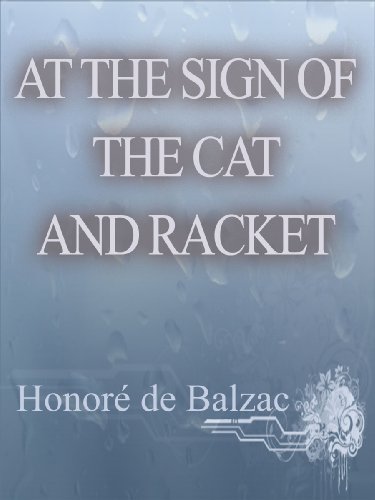 "At the Sign of the Cat and Racket" av Honore de Balzac