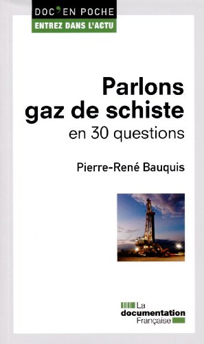 Parlons gaz de schiste en 30 questions by (Mass Market Paperback)