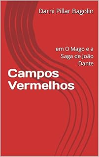 Livro Campos Vermelhos: em O Mago e a Saga de João Dante