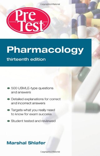 PHARMACOLOGY: PRETEST SELF-ASSESSMENT AND REVIEW