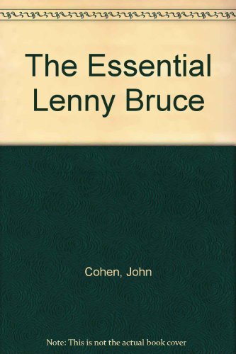 The Essential Lenny Bruce 034502205X Book Cover