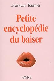 Petite encyclopédie du baiser