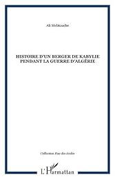 Histoire d'un berger de Kabylie pendant la guerre d'Algérie