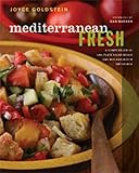 Mediterranean Fresh: A Compendium of One-Plate Salad Meals and Mix-and-Match Dressings by 