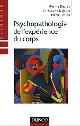 Psychopathologie de l'expérience du corps
