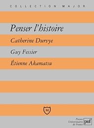 Penser l'histoire
