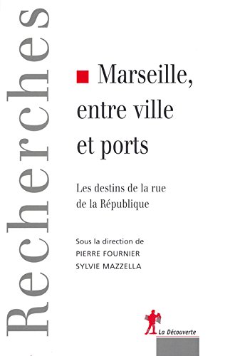 Marseille, entre ville et ports