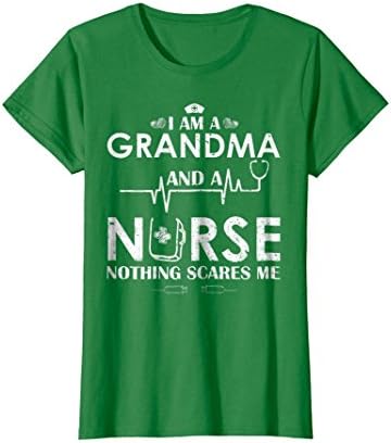Womens I Am A Grandma And A Nurse Nothing Scares Me T-Shirt XL Kelly Green