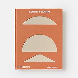 Louis I Kahn: Revised and Expanded Edition