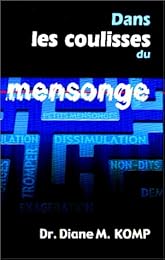 Dans les coulisses du mensonge