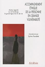 Accompagnement éthique de la personne en grande vulnérabilité